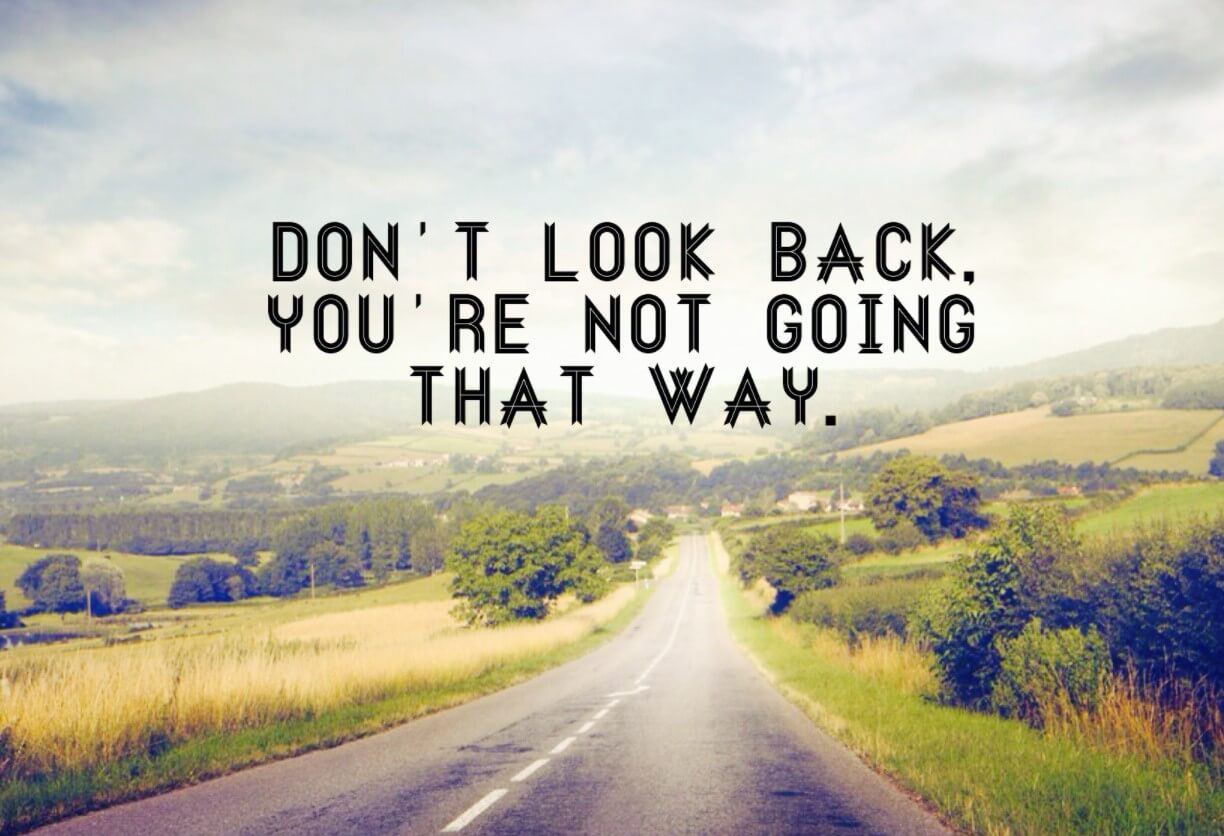 Leave it Behind and Move Forward