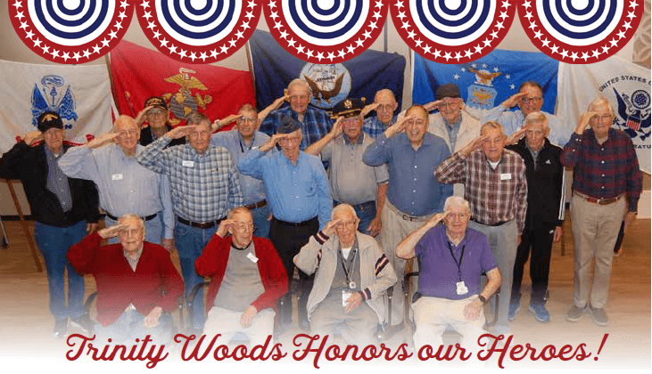 Trinity Woods Honors Our Heroes!