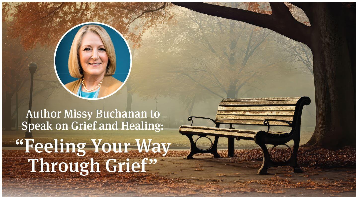 Author Missy Buchanan to Speak on Grief and Healing: “Feeling Your Way Through Grief”